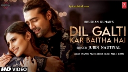 Dil Galti Kar Baitha Hai - Jubin Nautiyal