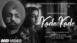 Kade Kade - Ammy Virk