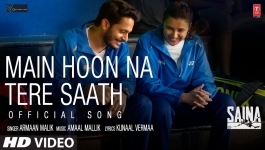 Main Hoon Na Tere Saath - Saina