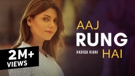 Aaj Rung Hai - Hadiqa Kiani