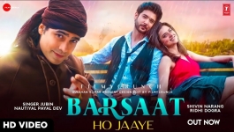 Barsaat Ho Jaaye - Jubin Nautiyal