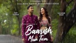 Baarish Mein Tum - Neha Kakkar & Rohanpreet
